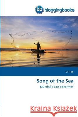 Song of the Sea C. S. Nag 9786202476270 Bloggingbooks
