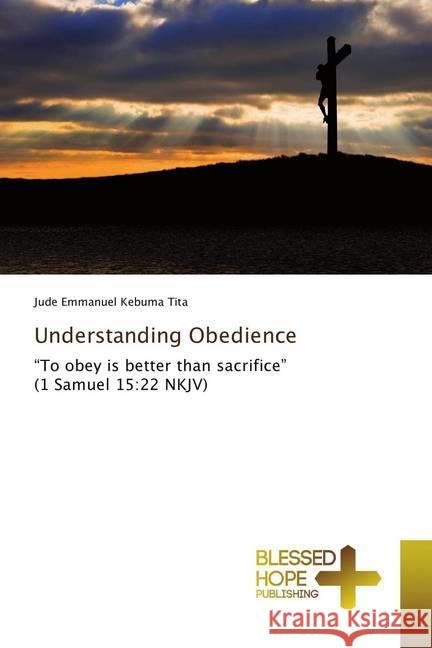 Understanding Obedience : 