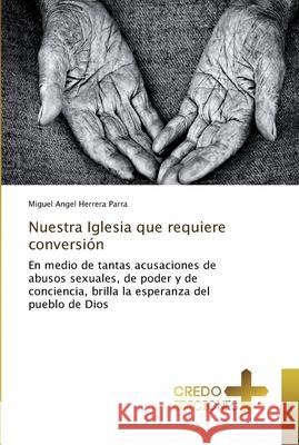 Nuestra Iglesia que requiere conversión Herrera Parra, Miguel Angel 9786202478816