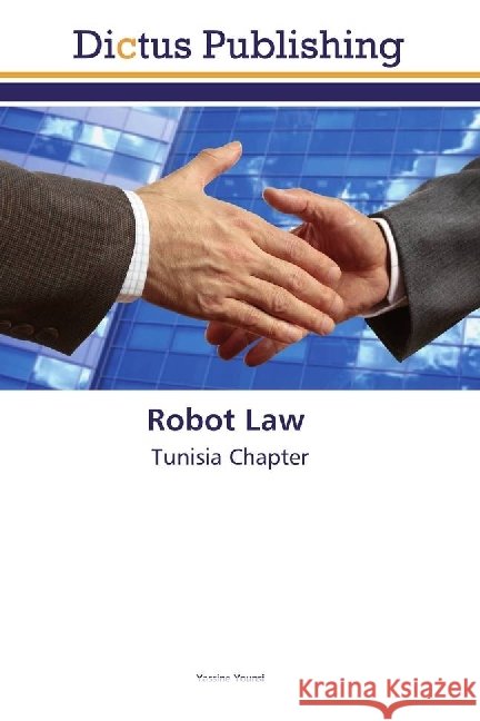 Robot Law : Tunisia Chapter Younsi, Yassine 9786202479264
