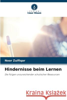 Hindernisse beim Lernen Zulfiqar, Noor 9786202480949 Verlag Unser Wissen