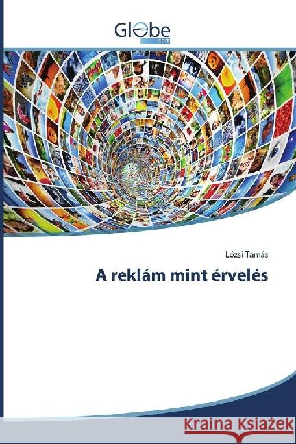 A reklám mint érvelés Tamás, Lózsi 9786202487269 GlobeEdit