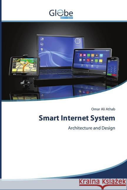 Smart Internet System : Architecture and Design Athab, Omar Ali 9786202487863