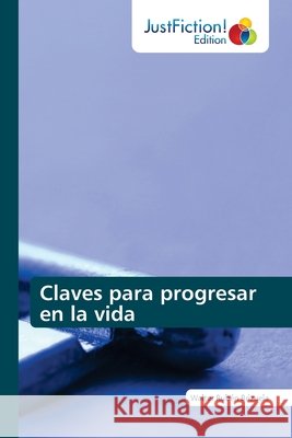 Claves para progresar en la vida Brizuela, Walter Rubén 9786202489461