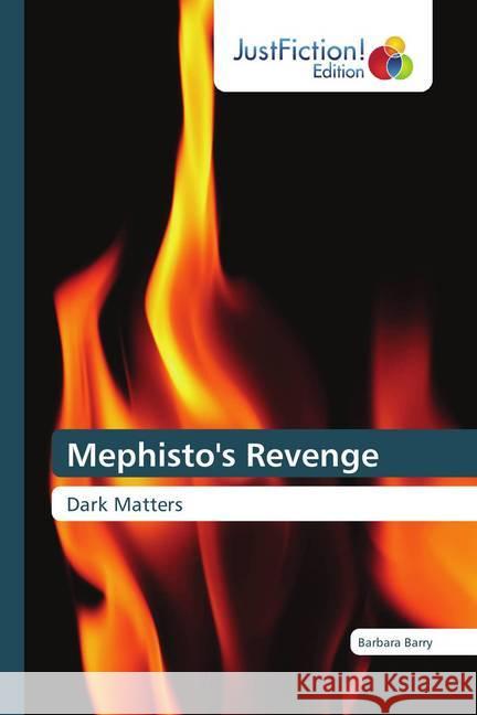 Mephisto's Revenge : Dark Matters Barry, Barbara 9786202489706 JustFiction Edition