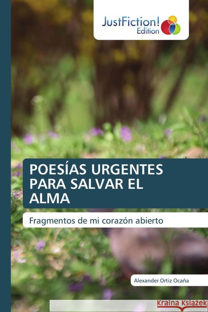 POESÍAS URGENTES PARA SALVAR EL ALMA Ortiz Ocaña, Alexander 9786202489997