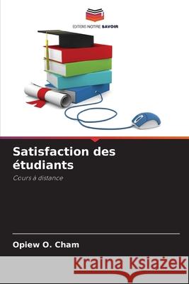 Satisfaction des étudiants Cham, Opiew O. 9786202492348