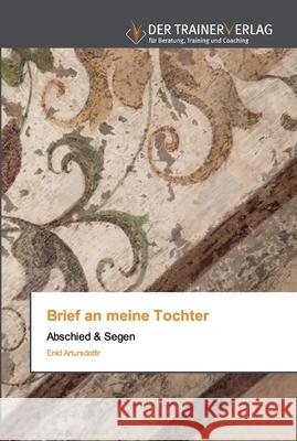 Brief an meine Tochter Enid Artursdottir 9786202494595 Trainerverlag