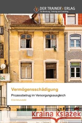 Vermögensschädigung Enid Artursdottir 9786202494977 Trainerverlag