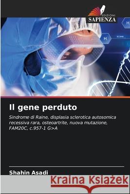 Il gene perduto Asadi, Shahin 9786202498913