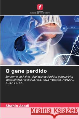 O gene perdido Asadi, Shahin 9786202498999