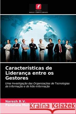 Características de Liderança entre os Gestores B.V., Naresh, Krishna, Panatula Murali 9786202503075 Edicoes Nosso Conhecimento