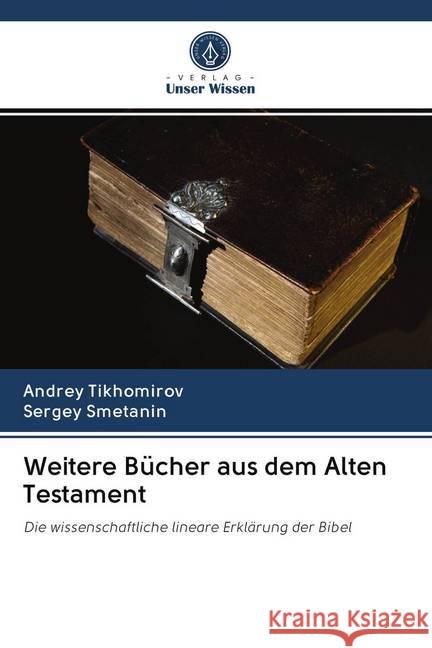 Weitere Bücher aus dem Alten Testament Tikhomirov, Andrey, Smetanin, Sergey 9786202503822