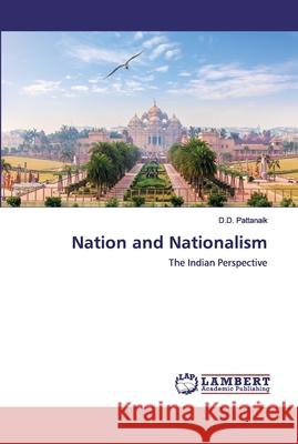 Nation and Nationalism D D Pattanaik 9786202511360 LAP Lambert Academic Publishing