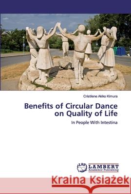 Benefits of Circular Dance on Quality of Life Akiko Kimura, Cristilene 9786202512473