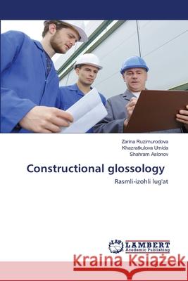 Constructional glossology Ruzimurodova, Zarina 9786202513043