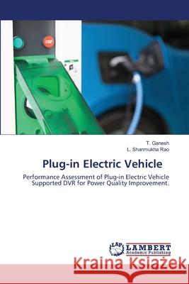 Plug-in Electric Vehicle Ganesh, T. 9786202513241 LAP Lambert Academic Publishing