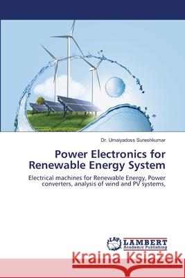 Power Electronics for Renewable Energy System Sureshkumar, Umaiyadoss 9786202513418