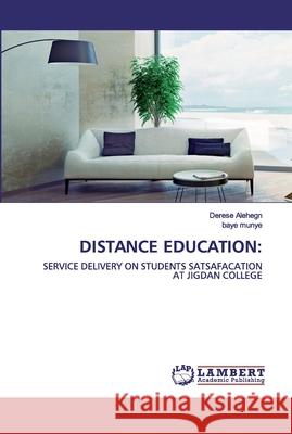 Distance Education Alehegn, Derese 9786202515184 LAP Lambert Academic Publishing