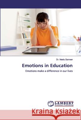 Emotions in Education Sameer, Neelu 9786202516204