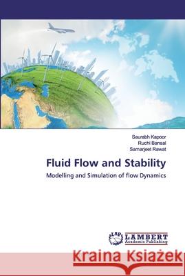 Fluid Flow and Stability Kapoor, Saurabh 9786202522793 LAP Lambert Academic Publishing