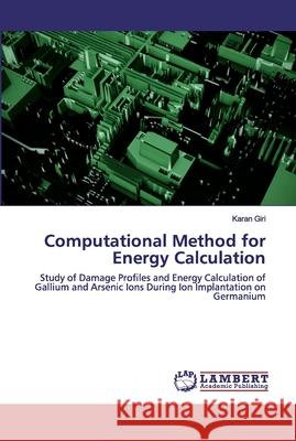 Computational Method for Energy Calculation Giri, Karan 9786202523813 LAP Lambert Academic Publishing