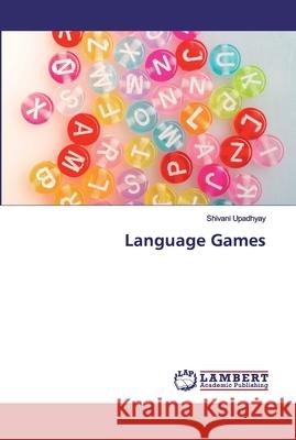 Language Games Upadhyay, Shivani 9786202523929 LAP Lambert Academic Publishing
