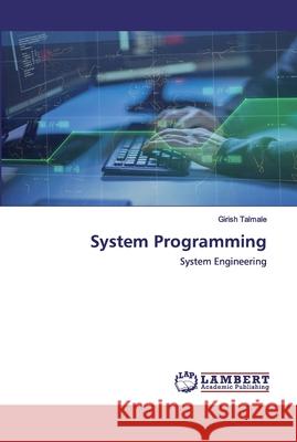 System Programming Talmale, Girish 9786202524100