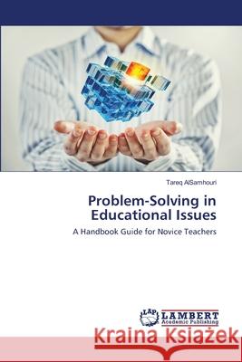 Problem-Solving in Educational Issues Alsamhouri, Tareq 9786202525053