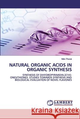 Natural Organic Acids in Organic Synthesis Nitin Thorat 9786202526012