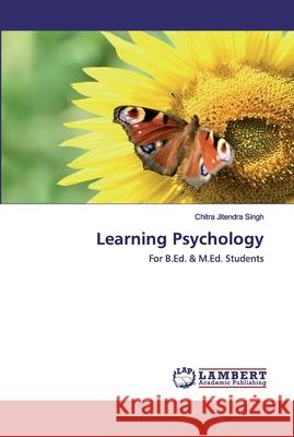 Learning Psychology Jitendra Singh, Chitra 9786202526364