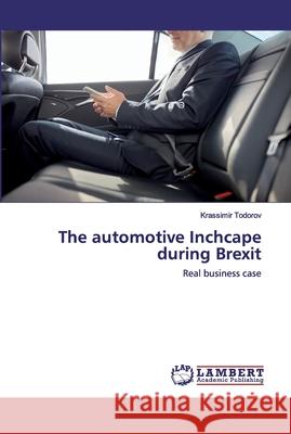 The automotive Inchcape during Brexit Todorov, Krassimir 9786202526500