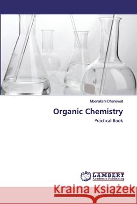 Organic Chemistry Dhanawat, Meenakshi 9786202527088