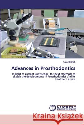 Advances in Prosthodontics Shah, Takshil 9786202527293