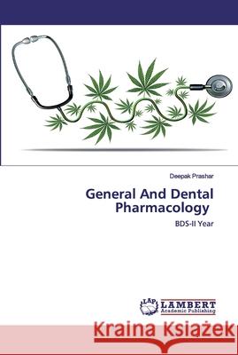 General And Dental Pharmacology Deepak Prashar 9786202527309 LAP Lambert Academic Publishing
