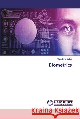 Biometrics Oluwole Abiodun 9786202527699