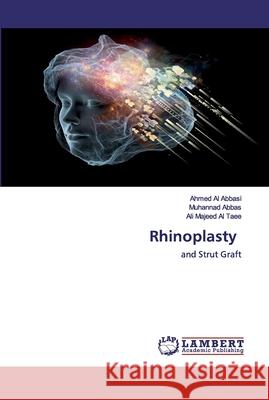 Rhinoplasty Al Abbasi, Ahmed 9786202527866 LAP Lambert Academic Publishing