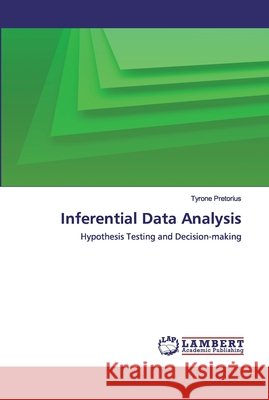 Inferential Data Analysis Pretorius, Tyrone 9786202527958