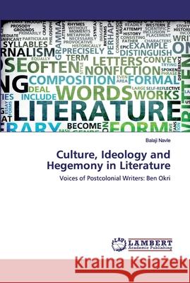 Culture, Ideology and Hegemony in Literature Navle, Balaji 9786202528184