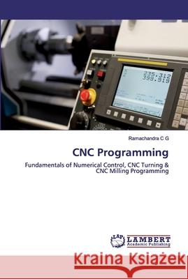 CNC Programming C. G., Ramachandra 9786202530224 LAP Lambert Academic Publishing