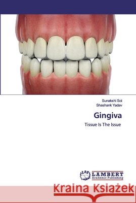 Gingiva Sunakshi Soi, Shashank Yadav 9786202531139