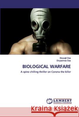 Biological Warfare Das, Biswajit 9786202531184