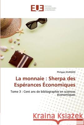 La monnaie: Sherpa des Espérances Économiques Jourdon, Philippe 9786202532242 Éditions universitaires européennes