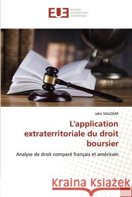 L'application extraterritoriale du droit boursier Salloum, Jahn 9786202532792