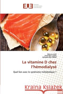 La vitamine D chez l'hémodialysé Jerbi, Mouna 9786202532839