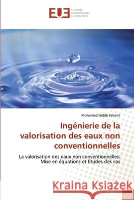 Ingénierie de la valorisation des eaux non conventionnelles Sellami, Mohamed Habib 9786202533089