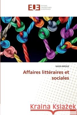 Affaires littéraires et sociales Nadia Birouk 9786202533911 Editions Universitaires Europeennes