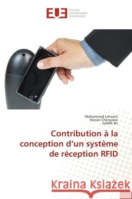 Contribution à la conception d'un système de réception RFID Lahsaini, Mohammed 9786202534406 Éditions universitaires européennes