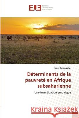 Déterminants de la pauvreté en Afrique subsaharienne Omonga M., Karim 9786202539012