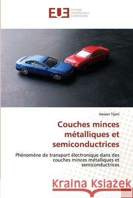 Couches minces métalliques et semiconductrices Hassan Tijani 9786202539142